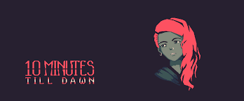 10 Minutes Till Dawn